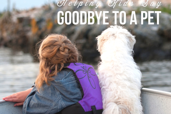 Helping Kids Say Goodbye to a Pet