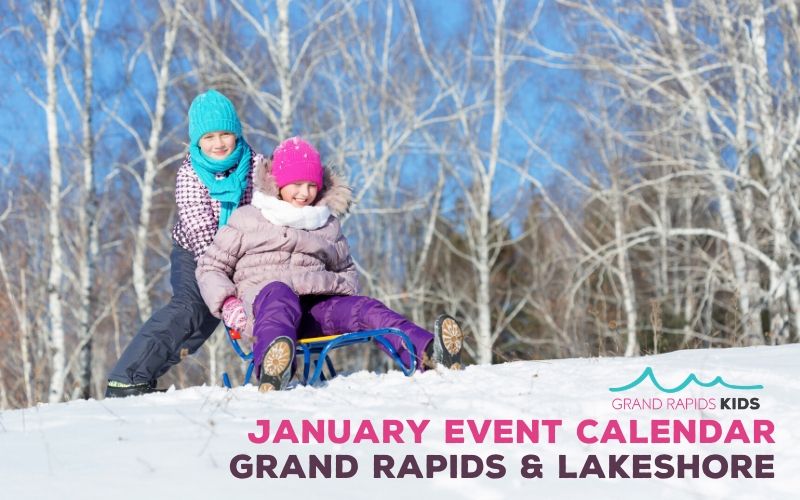 Things To Do In Grand Rapids With Kids January 21 Grkids Com