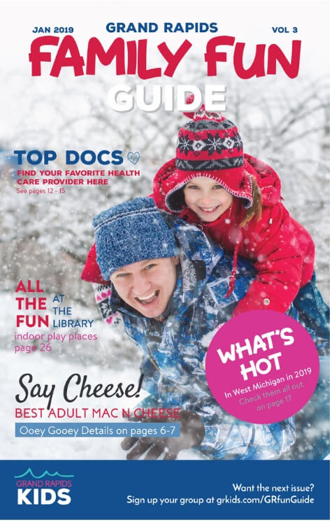 Grand Rapids Family Fun Guide January 2019 Issue (1)