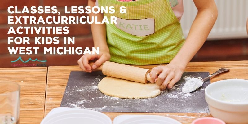 Classes, lessons & extracurricular Activities for kids in west michigan