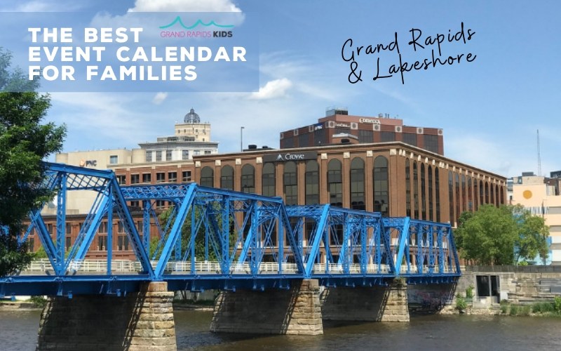 Grand Rapids Events Best Calendar for Families
