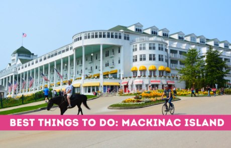 Best Things to Do on Mackinac Island with kids