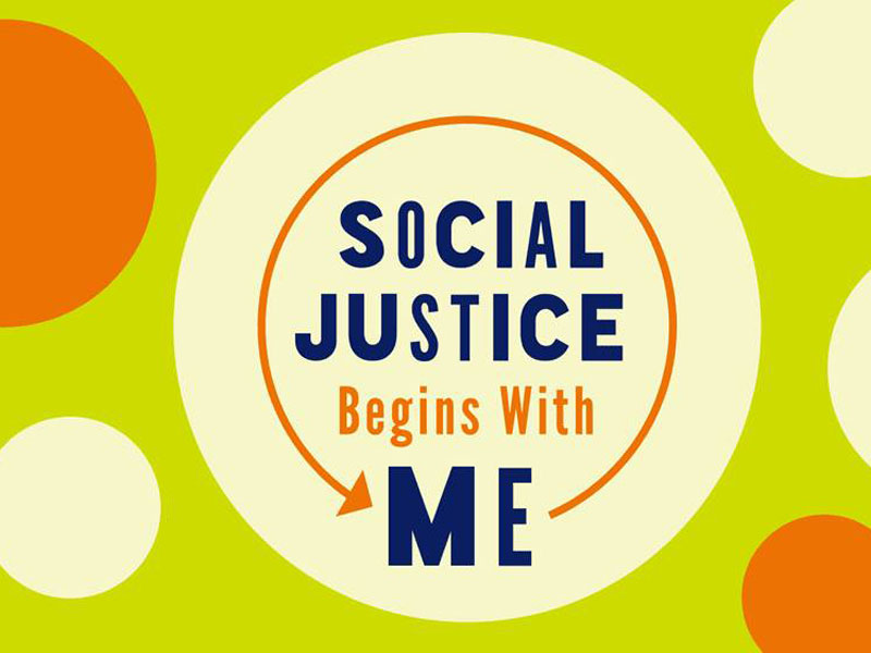 Social Justice Begins with Me