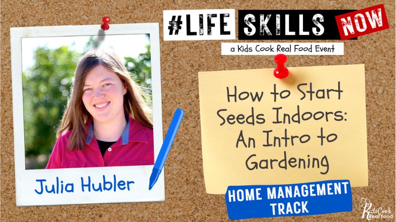 Julia Hubler - How to Start Seeds Indoors_ An intro to Gardening