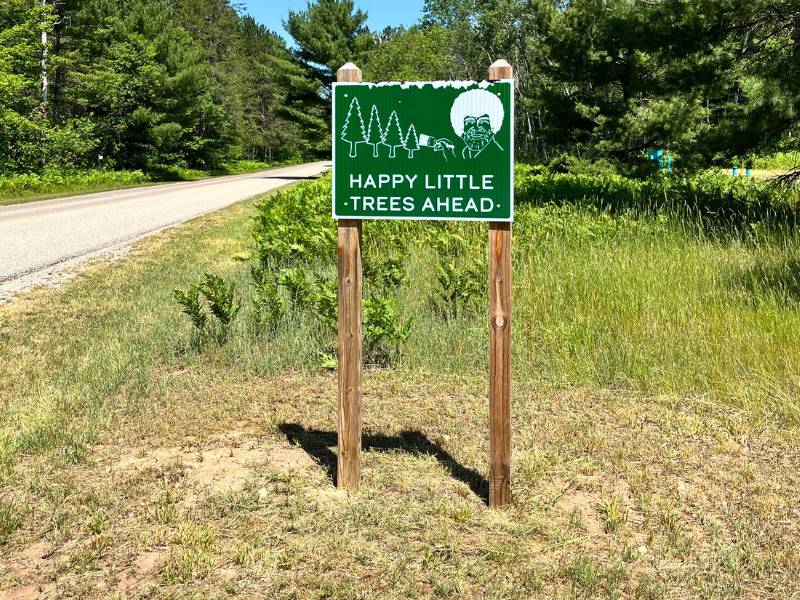 Hartwick Pines State Park Happy Little Trees Sign