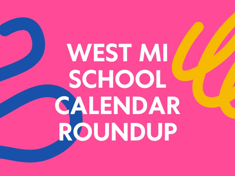 All the Greater Grand Rapids School Calendars 202324 (+GRPS School