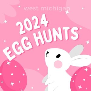 2024 grand rapids egg hunts 300x300