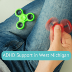 ADHD Testing in Grand Rapids: 9 Locations Offering ADHD Assessment Services, Plus a List of ADHD Coaches